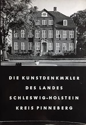 Bild des Verk�ufers f�r Die Kunstdenkm�ler des Kreises Pinneberg. Die Kunstdenkm�ler des Landes Schleswig-Holstein. zum Verkauf von Antiquariat J. H�nteler