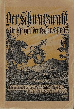 Der Schwarzwald im Spiegel deutscher Lyrik. Landschaftliche Stimmungsbilder.