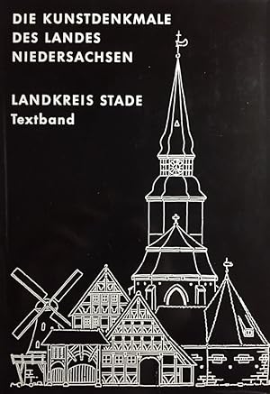 Die Kunstdenkmale des Landkreises Stade. Band I: Textband. Band II: Tafelband. Die Kunstdenkmale ...