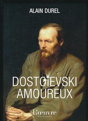 Bild des Verkufers fr Dostoievski amoureux zum Verkauf von LIBRAIRIE GIL-ARTGIL SARL
