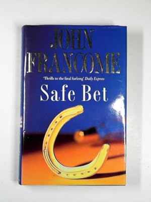 Seller image for Safe bet for sale by Cotswold Internet Books