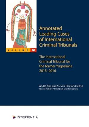 Imagen del vendedor de Annotated Leading Cases of International Criminal Tribunals : International Criminal Tribunal for the Former Yugoslavia, 30 March 2015 - 17 June 2016 a la venta por GreatBookPricesUK