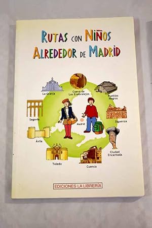 Imagen del vendedor de Rutas con nios alrededor de Madrid a la venta por Alcan Libros