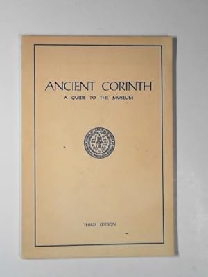 Seller image for Ancient Corinth: a guide to the museum for sale by Cotswold Internet Books