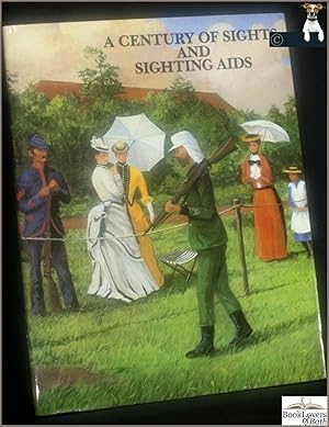 Seller image for A Century of Sights and Sighting Aids for sale by BookLovers of Bath