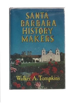 Seller image for Santa Barbara History Makers for sale by savehere619