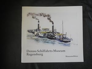 Seller image for Donau-Schiffahrts-Museum Regensburg. Museumsfhrer. for sale by Malota