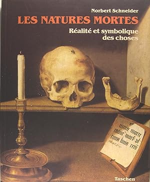 Image du vendeur pour Les natures mortes - Ralit et symbolique des choses. mis en vente par Philippe Lucas Livres Anciens