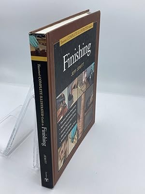 Image du vendeur pour Tauntons Complete Illustrated Guide to Finishing mis en vente par True Oak Books