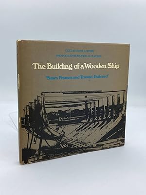 Imagen del vendedor de The Building of a Wooden Ship; "Sawn Frames and Trunnel Fastened. " a la venta por True Oak Books