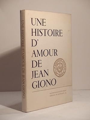 Image du vendeur pour Une Histoire d'amour de Jean Giono. Illustrations Colette Millet. mis en vente par L'Ancienne Librairie