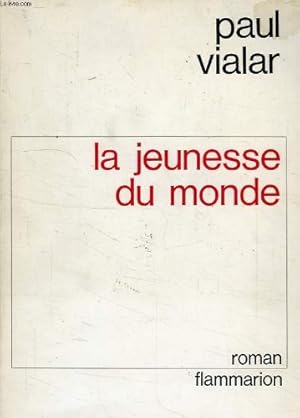 Bild des Verkufers fr La jeunesse du monde zum Verkauf von Ammareal