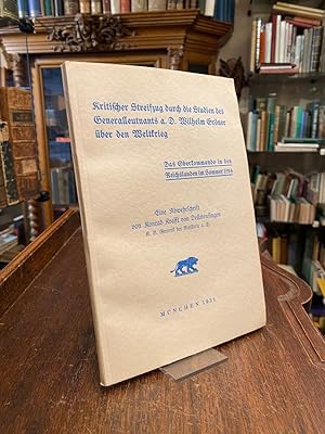 Immagine del venditore per Kritischer Streifzug durch die Studien des Generalleutnants a.D. Wilhelm Grner ber den Weltkrieg : Das Oberkommando in den Reichslanden im Sommer 1914. Eine Abwehrschrift von Konrad Krafft von Dellmensingen, K. B. General der Artillerie a.D. venduto da Antiquariat an der Stiftskirche