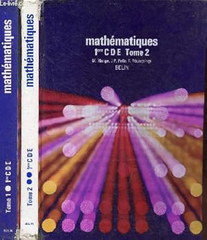 Seller image for Mathmatiques 1ere C D E - En 2 tomes (2 volumes) - Tome 1 + Tome 2. for sale by Le-Livre