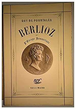 Bild des Verkufers fr Berlioz et l'europe romantique zum Verkauf von Ammareal