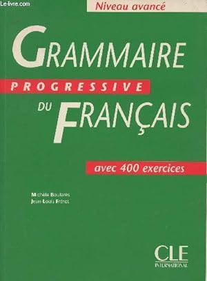Bild des Verkufers fr Grammaire progressive du franais, avec 400 exercices (niveau avanc) zum Verkauf von Le-Livre