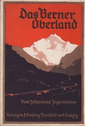 Bild des Verkufers fr Das Berner Oberland. (Velhagen & Klasings Volksbcher ; Bd 173). zum Verkauf von Brbel Hoffmann