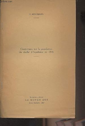 Bild des Verkufers fr Conjectures sur la population du duch d'Aquitaine en 1316 - "Extrait de la Revue Le Moyen Age" zum Verkauf von Le-Livre