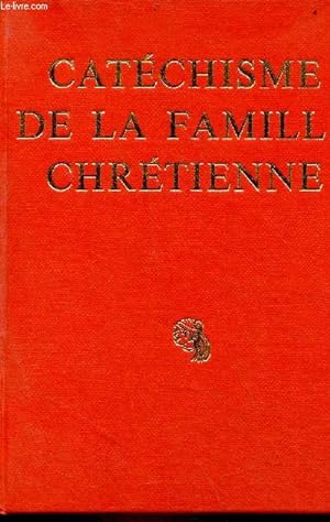 Seller image for Catchisme de la famille chrtienne. for sale by Le-Livre