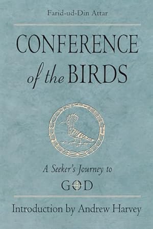Seller image for Conference of the Birds : A Seeker's Journey to God for sale by GreatBookPricesUK