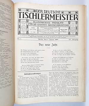 Der deutsche Tischlermeister. Illustriertes Fachblatt für die gesamte Inneneinrichtung. XV. Jahrg...