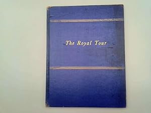 Seller image for The Royal Tour for sale by Goldstone Rare Books