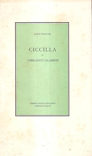 Imagen del vendedor de Ciccilla, o I briganti calabresi. Novella storica contemporanea a la venta por Il Salvalibro s.n.c. di Moscati Giovanni