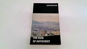 Bild des Verkufers fr The Ruin Of Antichrist - John Bunyan zum Verkauf von Goldstone Rare Books