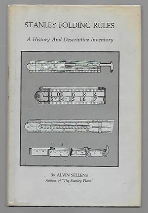 Seller image for Stanley Folding Rules, A History And Descriptive Inventory for sale by K. L. Givens Books