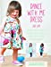 Bild des Verkufers fr Dance with Me Dress: Three Dress Patterns for Little Girls Including Dress, Smock and Matching Purse [Soft Cover ] zum Verkauf von booksXpress