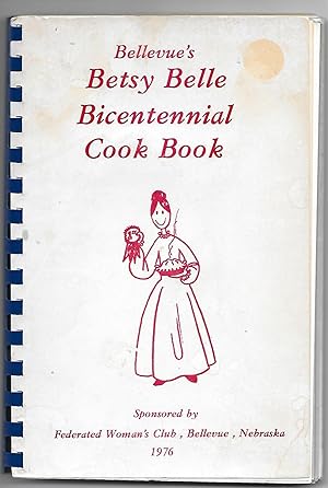 Bellevue's Betsy Belle Bicentennial Cook Book