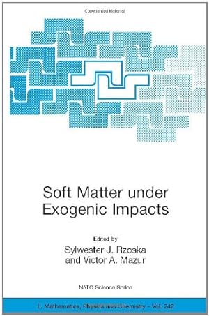 Seller image for Soft Matter under Exogenic Impacts (Nato Science Series II:) [Hardcover ] for sale by booksXpress