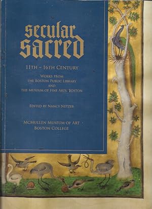 Seller image for Secular/Sacred 11th-16th Century: Works from the Boston Public Library and the Museum of Fine Arts, Boston for sale by Bookfeathers, LLC