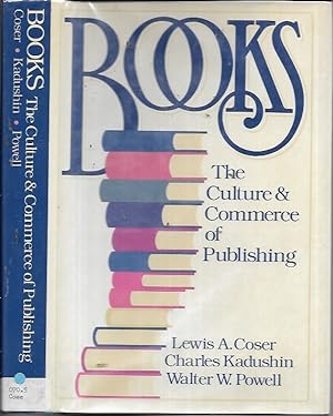 Bild des Verkufers fr Books: The Culture and Commerce of Publishing zum Verkauf von Bookfeathers, LLC