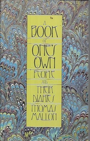 Imagen del vendedor de A Book of One's Own: People and Their Diaries a la venta por Bookfeathers, LLC