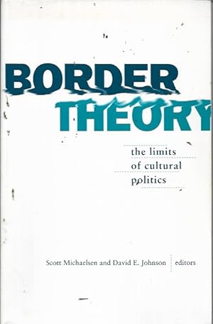 Seller image for Border Theory: The Limits of Cultural Politics for sale by Bookfeathers, LLC