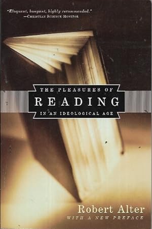 Seller image for The Pleasures of Reading: In an Ideological Age for sale by Bookfeathers, LLC