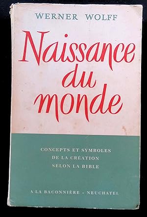 Seller image for Naissance du monde Concepts et symboles de la cration selon la Bible for sale by LibrairieLaLettre2