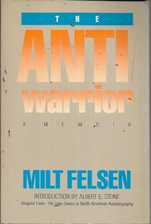 Seller image for The Anti-Warrior: A Memoir (Singular Lives Series) for sale by Bookfeathers, LLC