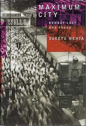 Immagine del venditore per Maximum City: Bombay Lost and Found venduto da Bookfeathers, LLC