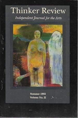 Imagen del vendedor de Thinker Review: Independent Journal for the Arts Volume No. II [2] (Summer 1992) a la venta por Bookfeathers, LLC