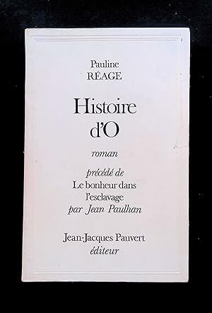 Immagine del venditore per Histoire d'O prcd de Le bonheur dans l'esclavage par Paullhan venduto da LibrairieLaLettre2