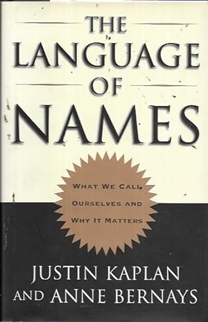 Immagine del venditore per The Language of Names: What We Call Ourselves and Why It Matters venduto da Bookfeathers, LLC