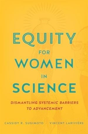 Bild des Verkufers fr Equity for Women in Science : Dismantling Systemic Barriers to Advancement zum Verkauf von AHA-BUCH GmbH
