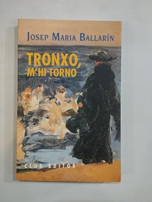 Imagen del vendedor de Tronxo, m'hi torno a la venta por Saturnlia Llibreria