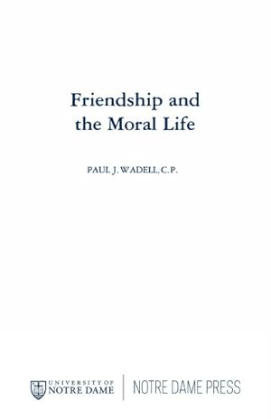 Immagine del venditore per Friendship and the Moral Life venduto da GreatBookPricesUK