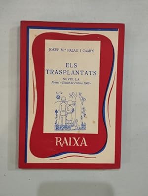Seller image for Els trasplantats for sale by Saturnlia Llibreria