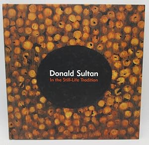 Seller image for Donald Sultan: In the Still-Life Tradition for sale by Ivy Ridge Books/Scott Cranin