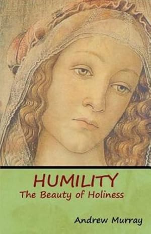 Bild des Verkufers fr Humility: The Beauty of Holiness [Soft Cover ] zum Verkauf von booksXpress