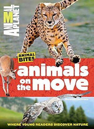 Seller image for Animals on the Move (Animal Planet Animal Bites) [No Binding ] for sale by booksXpress